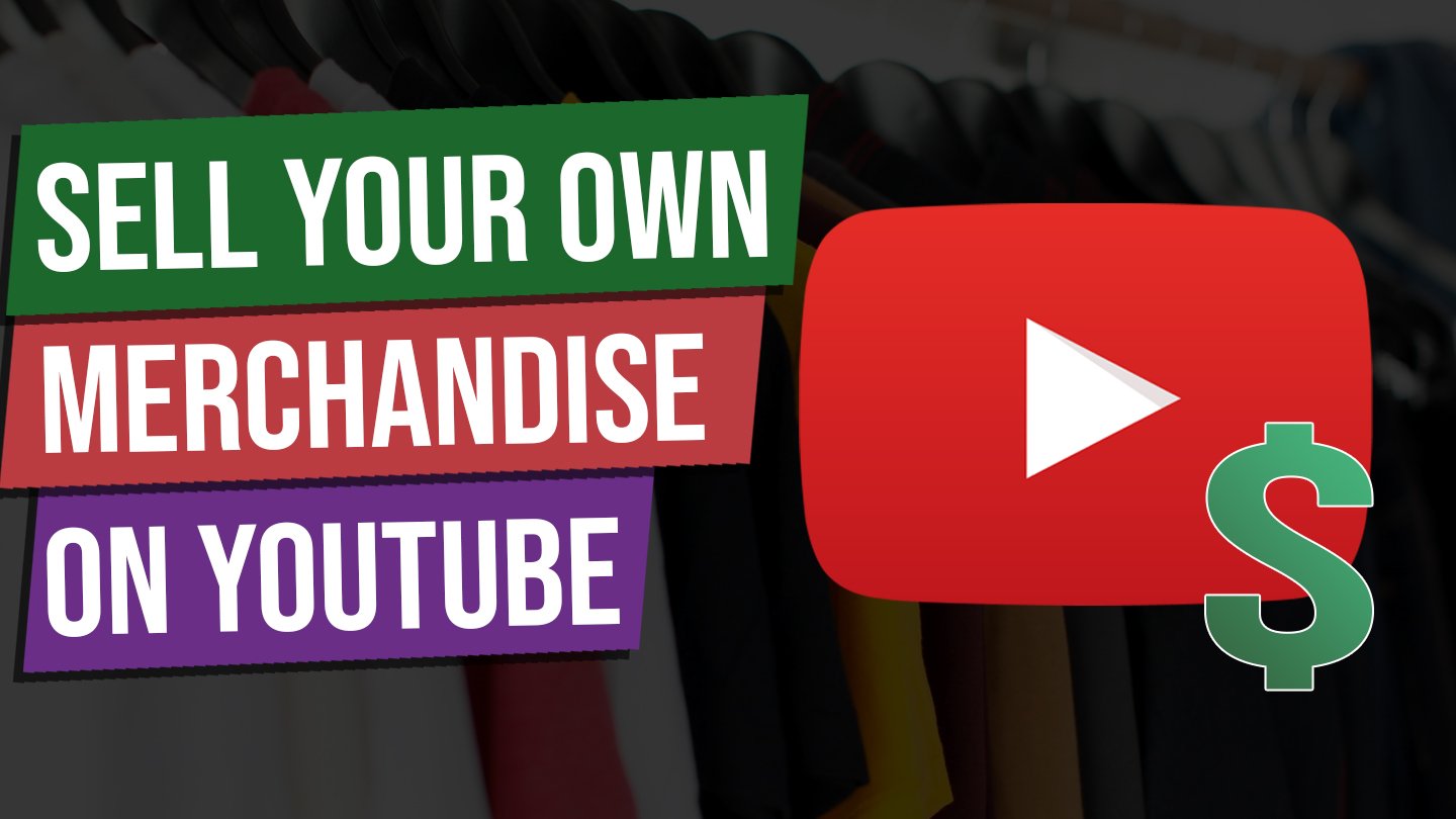 thumbnail for How to sell merchandise on YouTube